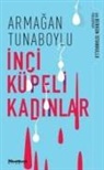 Armagan Tunaboylu - Inci Küpeli Kadinlar