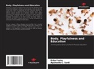 Érika Freire, Aguinaldo C. Surdi - Body, Playfulness and Education