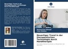 Mohammed Alboqai, Taha Eldebss - Neuartiger Trend in der therapeutischen Technologie durch Handtherapie
