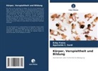 Érika Freire, Aguinaldo C. Surdi - Körper, Verspieltheit und Bildung