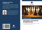 Miros¿aw Banasik, Miroslaw Banasik - Sicherheit und hybride Kriegsführung