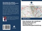 Thenjiwe Ndlovu - Eine Analyse der positiven Diskriminierung zur Förderung der Geschlechtergleichstellung