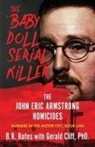 B. R. Bates - THE 'BABY DOLL' SERIAL KILLER