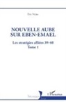 Eric Verjus - Nouvelle aube sur Eben-Emael