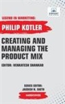Philip Kotler, Vibrant Publishers - Creating And Managing The Product Mix