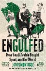 James Montague, Montague James - Engulfed