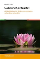 Helmut Kuntz - Sucht und Spiritualität