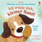 Anna Milbourne - Mein Alles-wieder-gut-Streichelbuch: Ich tröste dich, kleiner Hund!
