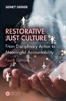 Sidney Dekker, Sidney (Griffith University Dekker - Restorative Just Culture