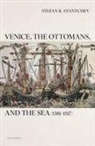 Stefan K. Stantchev, Stefan K. (Associate Professor Stantchev, Stantchev Stefan K. - Venice, the Ottomans, and the Sea (13811517)