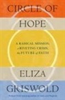 Eliza Griswold, Griswold Eliza - Circle of Hope: A National Book Award Finalist
