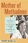 Melody Glenn - Mother of Methadone