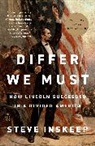 Steve Inskeep - Differ We Must