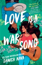 Danica Nava - Love Is a War Song