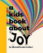 Shivantika Jain Kothari - A Kids Book About Joy