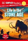 DK - DK Super Readers Level 2 Life in the Stone Age