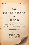Lukas M. (Independent Scholar Verburgt, Lukas M. Verburgt - Early Years of Mind