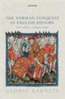 George Garnett, George (Professor of Medieval History Garnett, Garnett George - Norman Conquest in English History