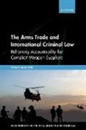 Tomas Hamilton, Tomas (Adjunct Professor Hamilton - The Arms Trade and International Criminal Law