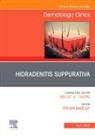 Steven Daveluy - Hidradenitis Suppurativa, An Issue of Dermatologic Clinics: Volume 43-2