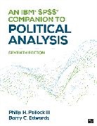Barry Clayton Edwards, Barry Clayton Clayton Edwards, Philip H. Edwards Pollock, Philip H. H. Edwards Pollock, Pollock Philip H., Pollock Philip H. H. - Ibm Spss Companion to Political Analysis