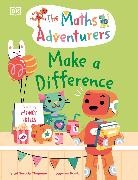 Sital Gorasia Chapman, Rumiz Susanna - The Maths Adventurers: Make a Difference