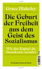 Grace Blakeley - Die Geburt der Freiheit aus dem Geist des Sozialismus
