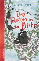 Alison McGhee - Das Telefon in der Birke