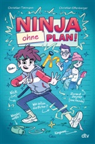 Christian Tielmann, Christian Effenberger - Ninja ohne Plan