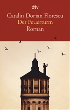 Catalin Dorian Florescu - Der Feuerturm