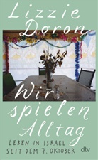 Lizzie Doron - Wir spielen Alltag