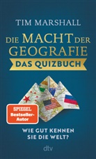 Tim Marshall - Die Macht der Geografie - Das Quizbuch