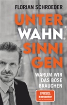 Florian Schroeder - Unter Wahnsinnigen