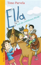 Timo Parvela, Sabine Wilharm - Ella und die entführten Pferde