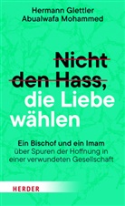 Hermann Glettler, Abualwafa Mohammed - Nicht den Hass, die Liebe wählen