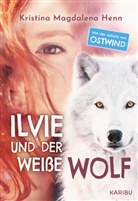 Kristina M. Henn, Kristina Magdalena Henn - Ilvie und der weiße Wolf