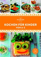 Dr Oetker Verlag, Dr. Oetker Verlag - Kochen für Kinder von A-Z