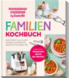 Redaktion mein ZauberTopf, Redaktion ZauberTopf, Redaktion ZauberTopf - monsieur cuisine by ZauberMix - Familienkochbuch