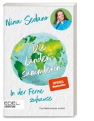 Nina Sedano - Die Ländersammlerin