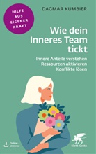 Dagmar Kumbier - Wie dein Inneres Team tickt (Fachratgeber Klett-Cotta)