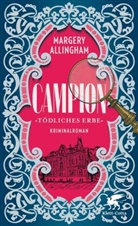 Margery Allingham - Campion. Tödliches Erbe