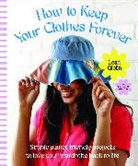 Leah Giblin - How to Keep Your Clothes Forever