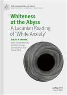 Derek Hook - Whiteness at the Abyss