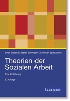 Stefan Borrmann, Ernst Engelke, Ch Spatscheck, Christ Spatscheck, Christian Spatscheck - Theorien der Sozialen Arbeit