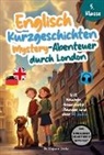 Stefanie Fricke - Englisch Kurzgeschichten 5. Klasse | Mystery-Abenteuer durch London | Inkl. Vokabeln, Grammatik, Übungen & 40 Audios | Von Didaktikern entwickelt
