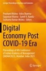 Sayantan Khanra, Sayantan Khanra et al, Sumit K Kundu, Sumit K. Kundu, Prashant Mishra, Sushanta Kumar Mishra... - Digital Economy Post COVID-19 Era