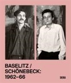 Max Hollein, Richard Shiff, Richard Shiff - Baselitz / Schonebeck 1962-1966
