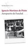 Ignacio Martínez De Pisón - Aeropuerto de Funchal