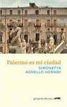 Simonetta Agnello Hornby - Palermo es mi ciudad