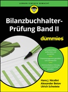 Udo Cremer, Sigrid Matthes, Hans Nicolini, Knud Rosenboom, Marcus Schmidt, Ulrich Schwiete... - Bilanzbuchhalter-Prüfung Band II für Dummies